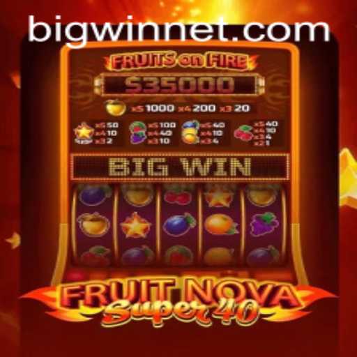 Experience the Thrill of FruitNovaSuper40: Unleash the BIGWIN Potential